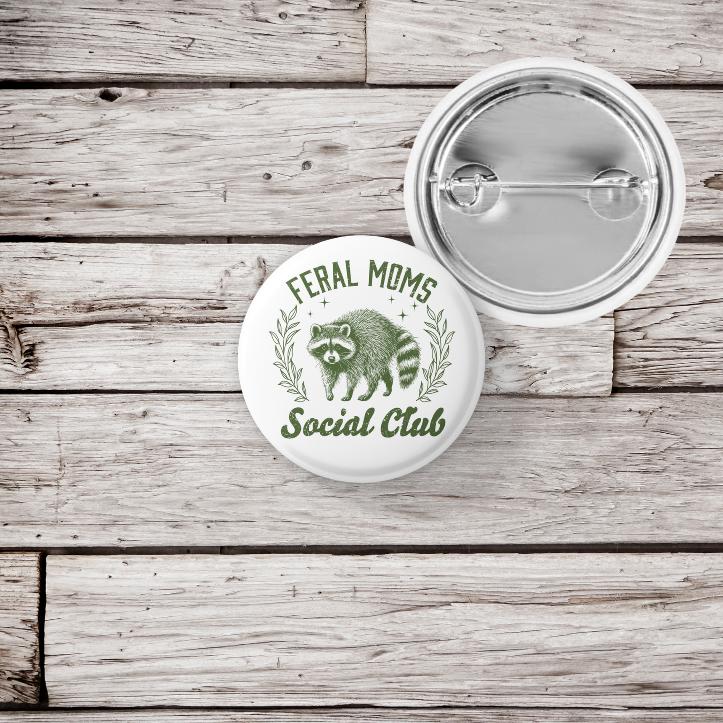 Feral Moms Social Club Pin Back Button, Magnet