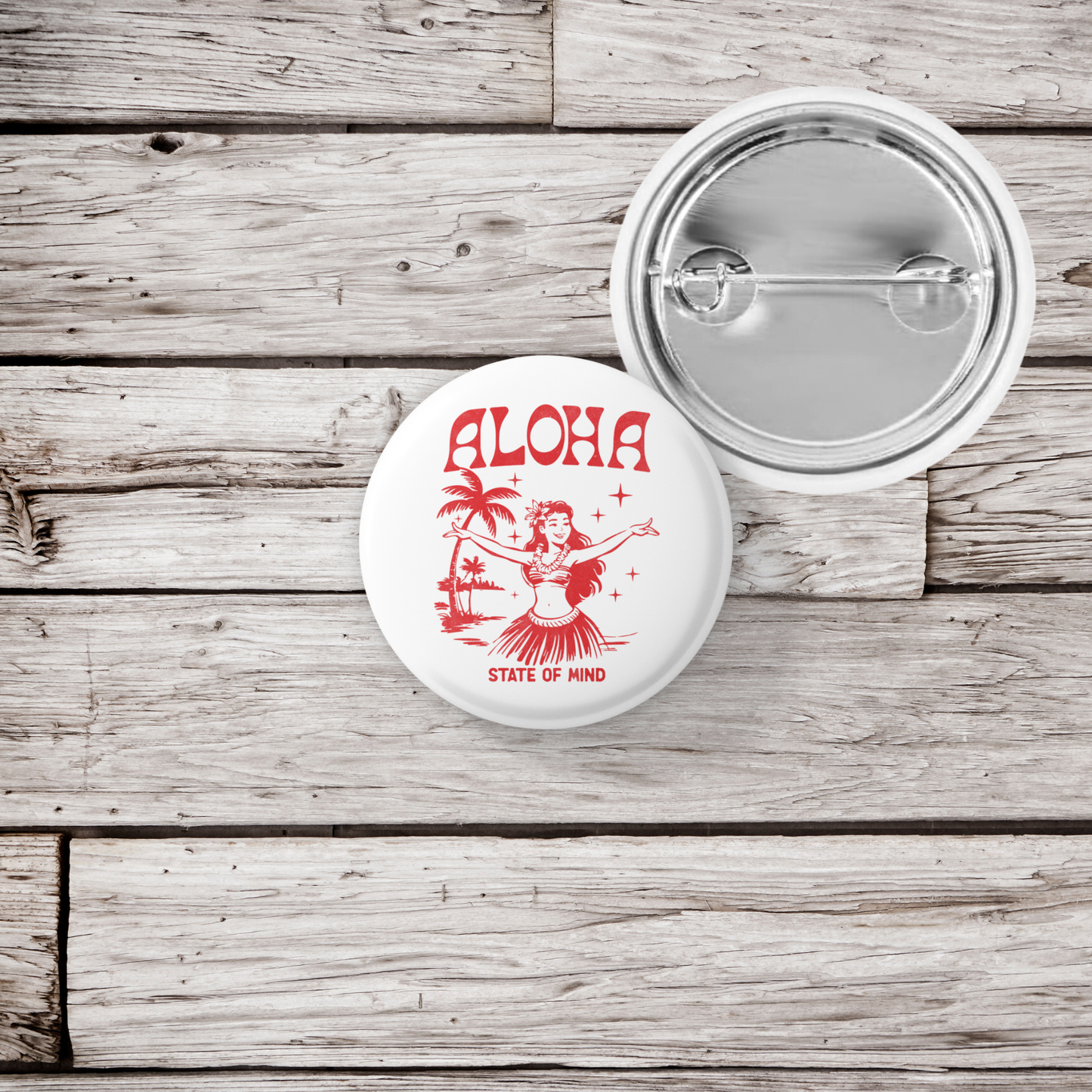 Aloha State Of Mind Pin Back Button, Magnet