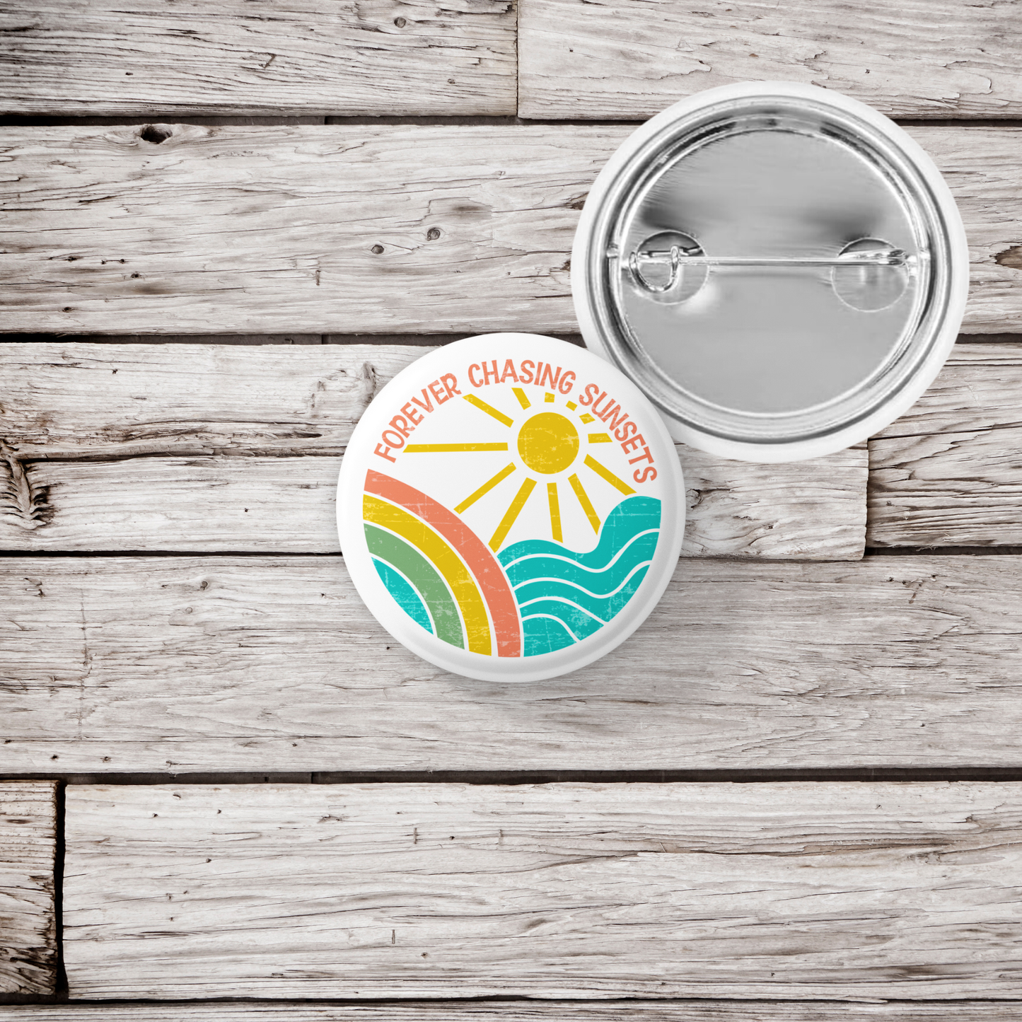 Forever Chasing Sunsets Pin Back Button, Magnet