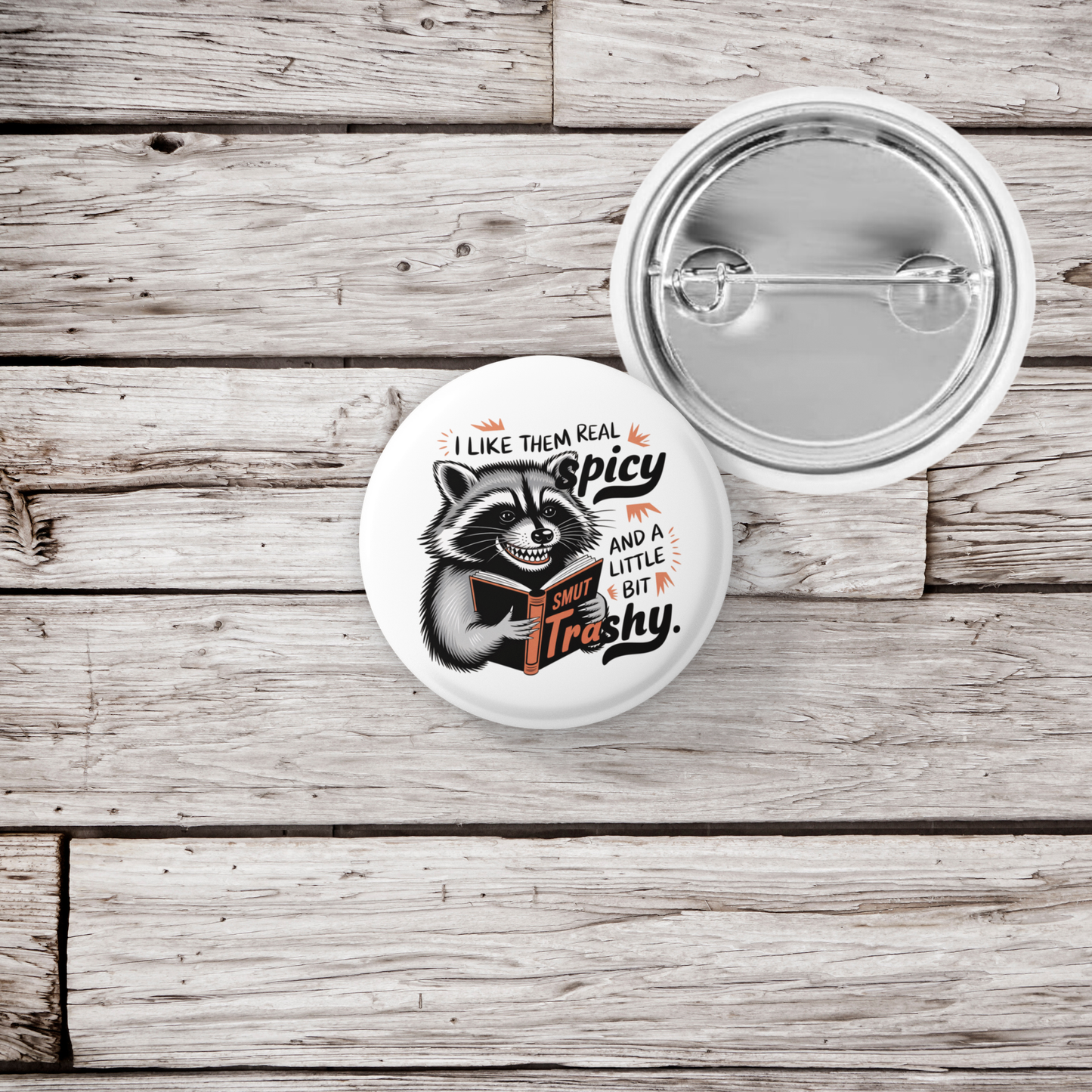 I Like Them Real Spicy Pin Back Button, Magnet