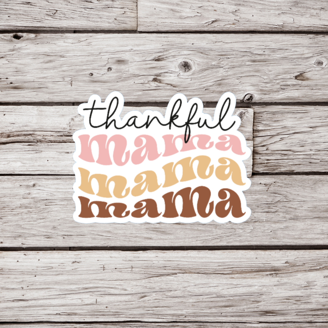 Thankful Mama Sticker