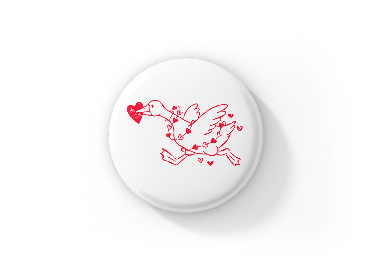 Be Mine Goose Pin Back Button, Magnet