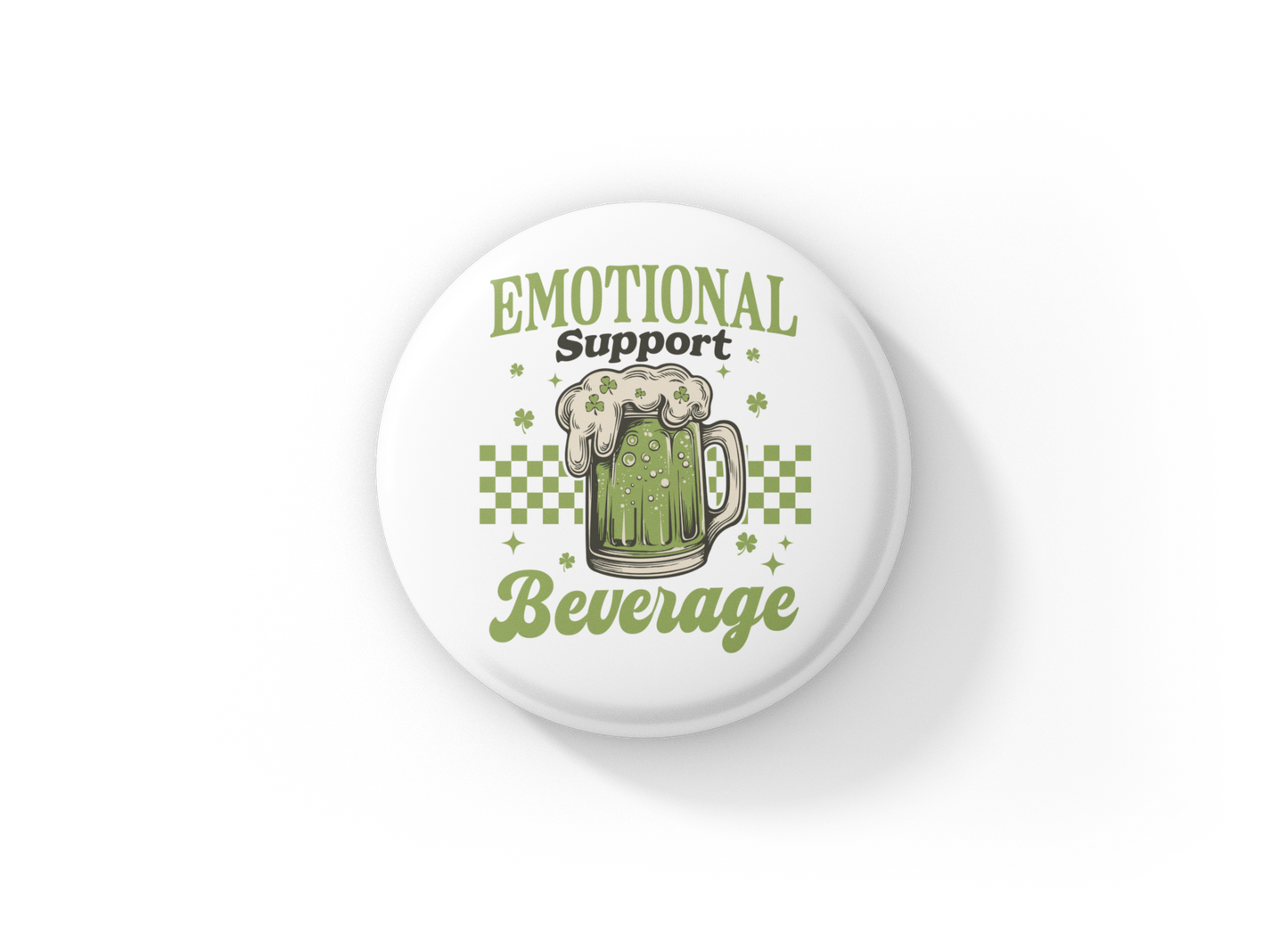 Emotional Support Beverage Pin Back Button, Magnet
