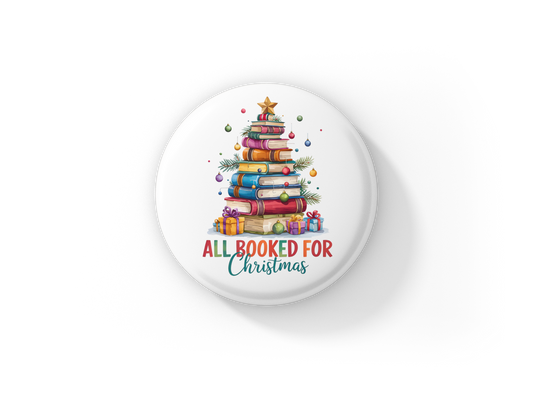 All Booked For Christmas Pin Back Button, Magnet