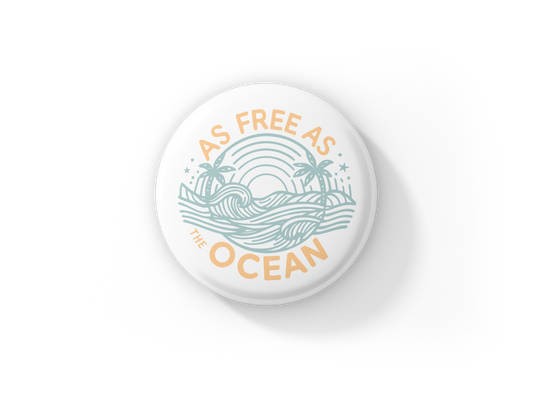 As Free As The Ocean Pin Back Button, Magnet