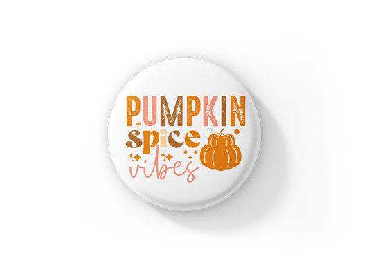 Pumpkin Spice Vibes Pin Back Button