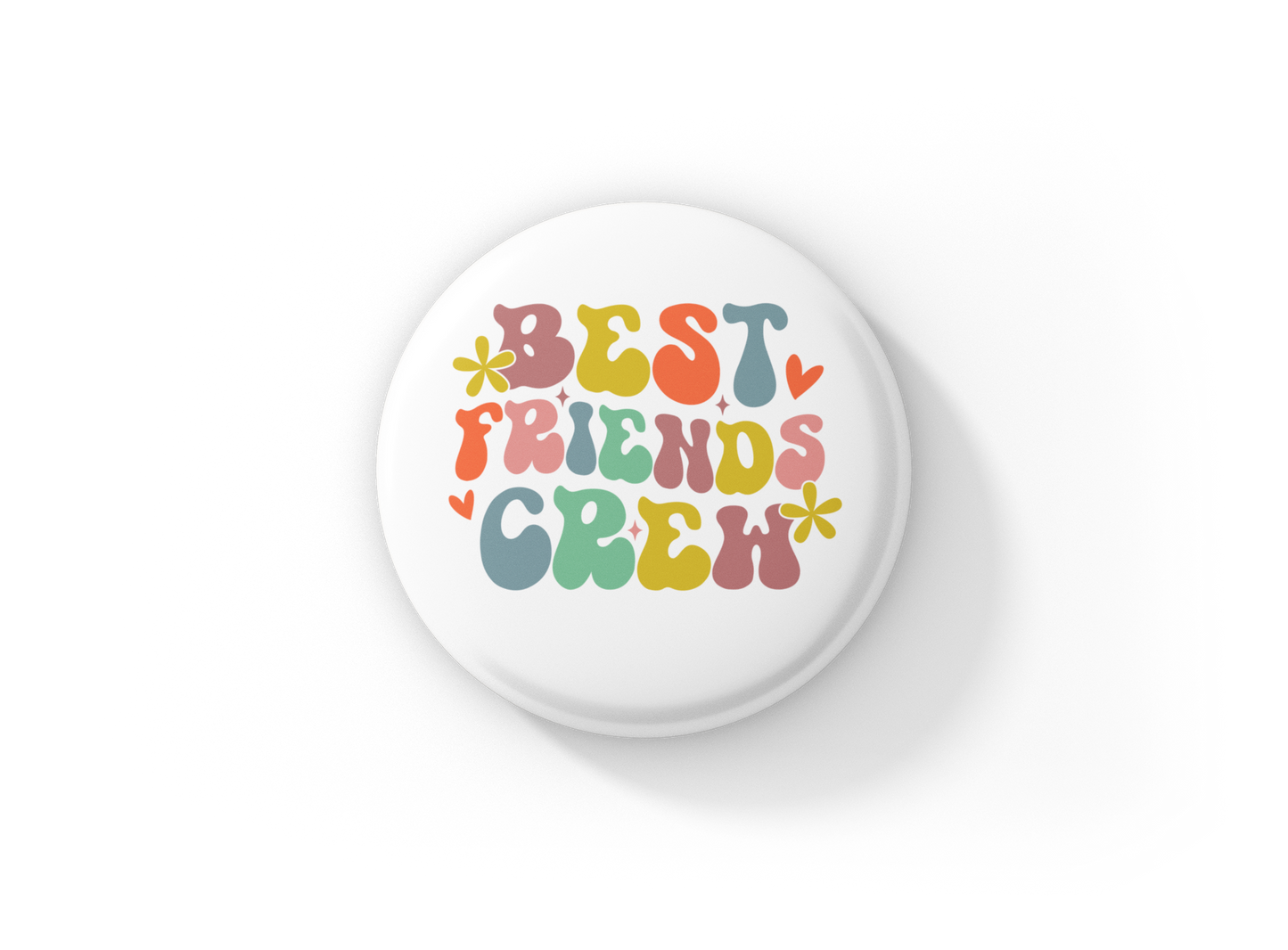 Best Friends Crew Pin Back Button, Magnet