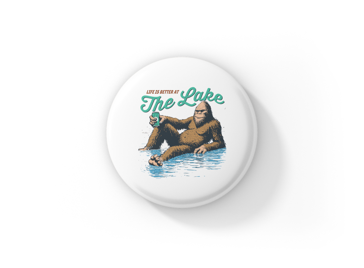 Life Is better At The Lake Bigfoot Pin Back Button, Magnet