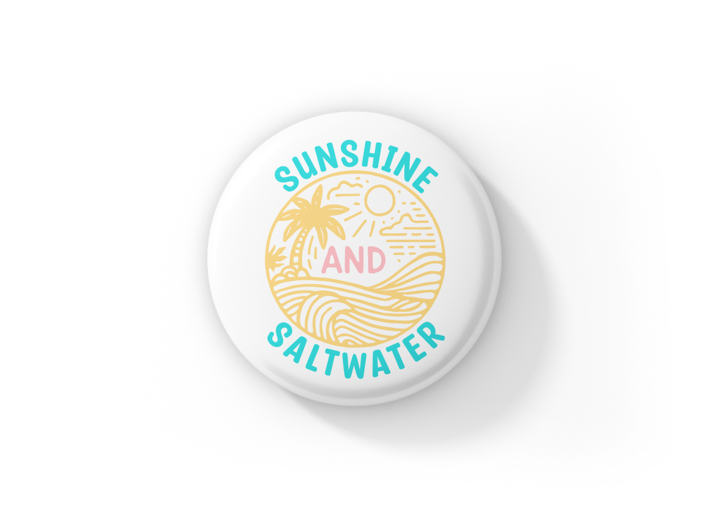 Sunshine Saltwater Pin Back Button, Magnet