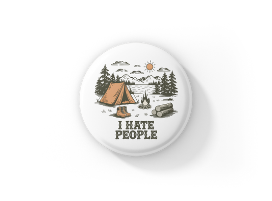 I Hate People Pin Back Button, Magnet