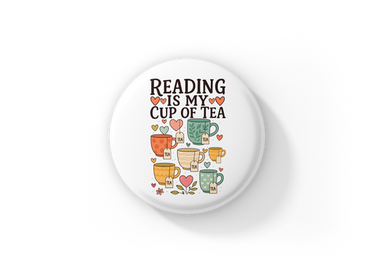 Reading Is My Cup Of Tea Pin Back Button, Magnet