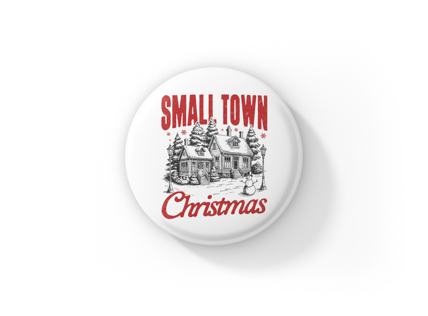 Small Town Christmas Pin Back Button, Magnet