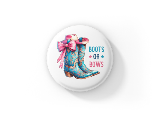 Boots or Bows Pin Back Button, Magnet