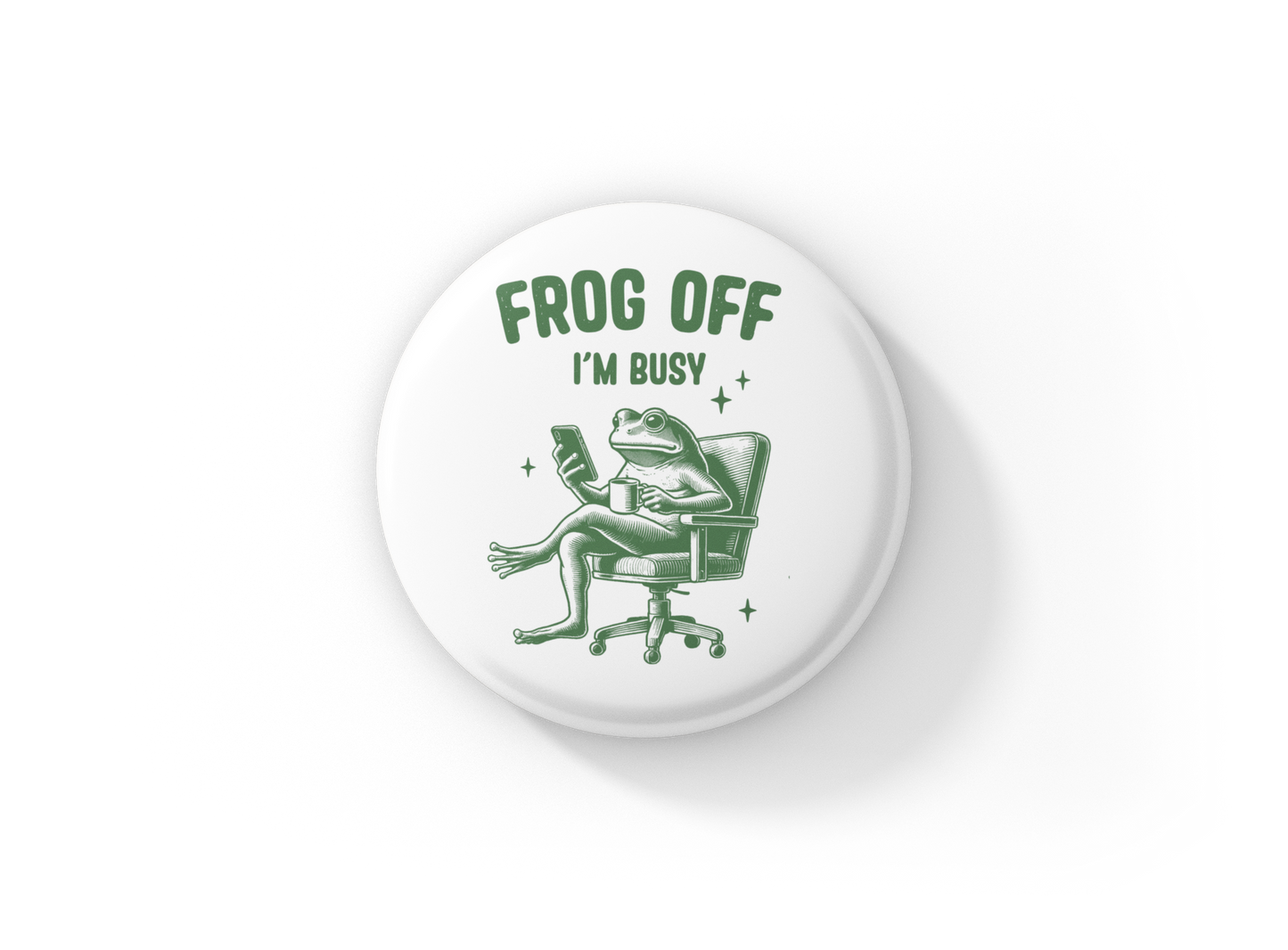 Frog Off Im Busy Pin Back Button, Magnet