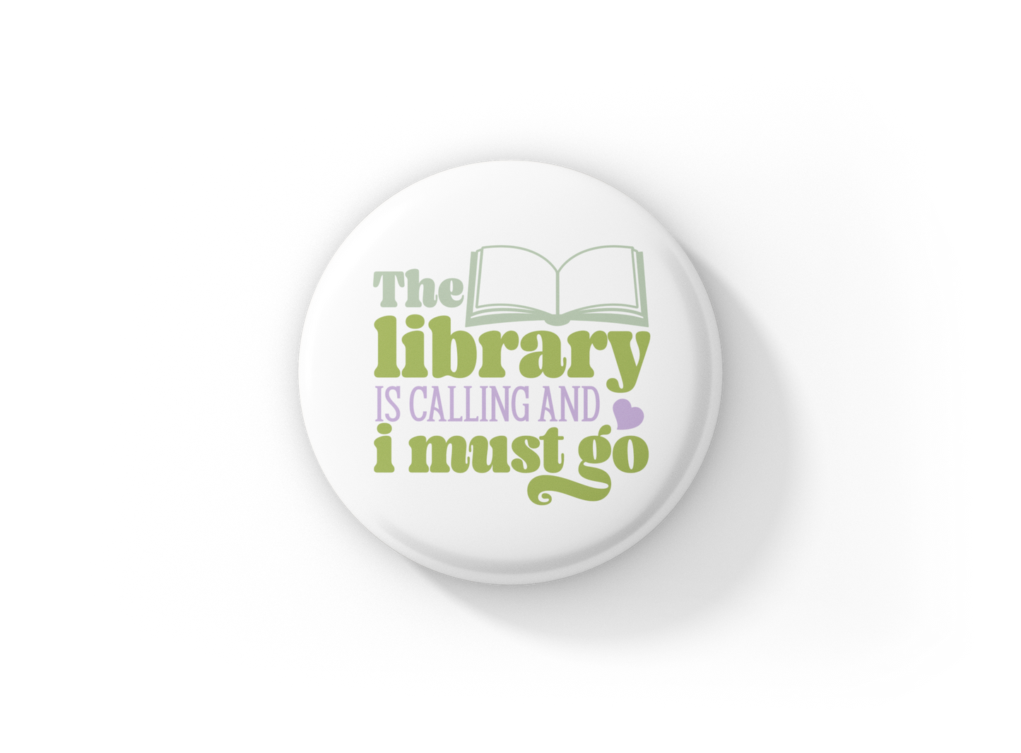 The Library Is Calling Pin Back Button, Magnet