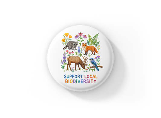 Support Local Biodiversity 3 Pin Back Button, Magnet