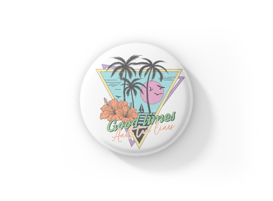 Good Times and Tan Lines Pin Back Button, Magnet, Keychain