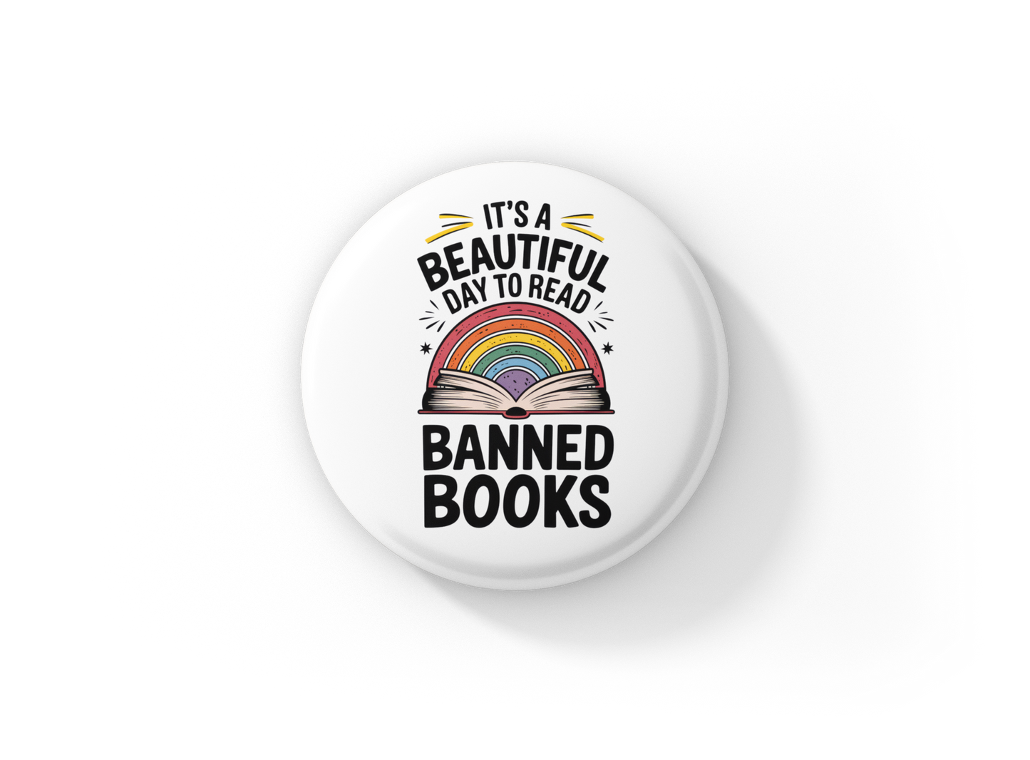 It's A Beautiful Day To Read Banned Books Pin Back Button, Magnet