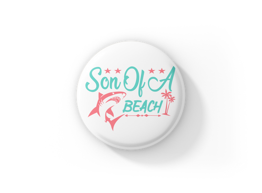 Son Of A Beach Pin Back Button, Magnet, Keychain