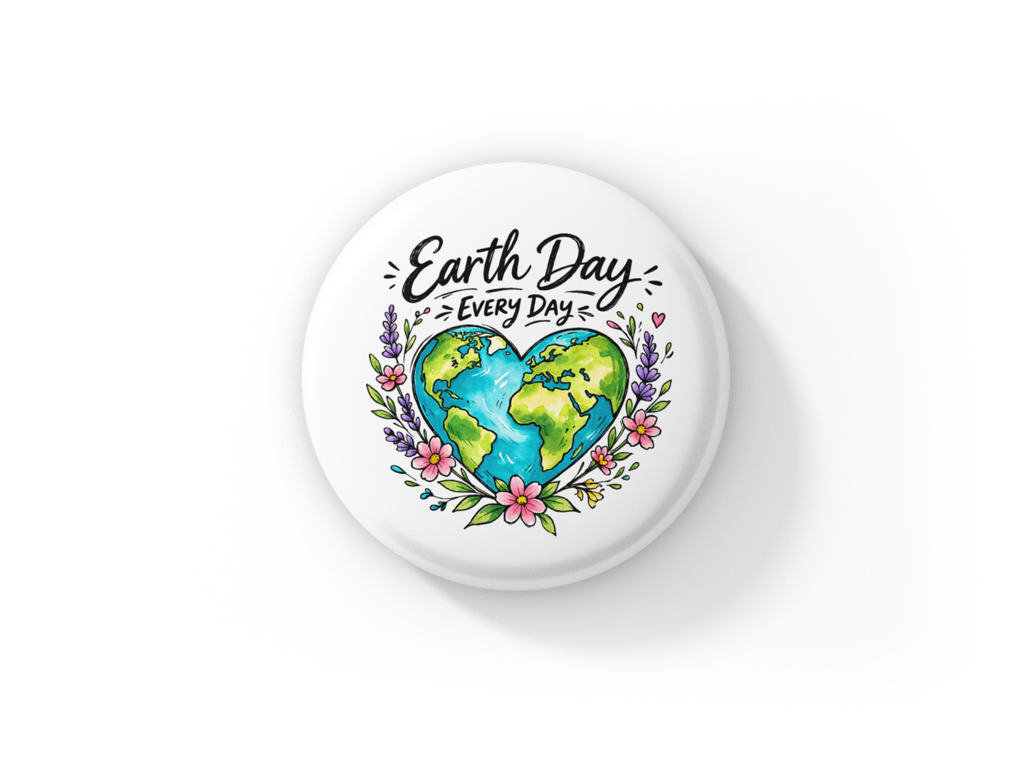Earth Day Every Day Pin Back Button, Magnet