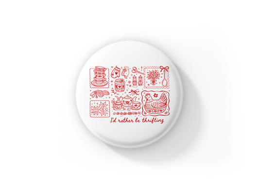 I'd Rather Be Thrifting Pin Back Button, Magnet