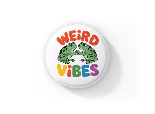 Weird Vibes Pin Back Button, Magnet