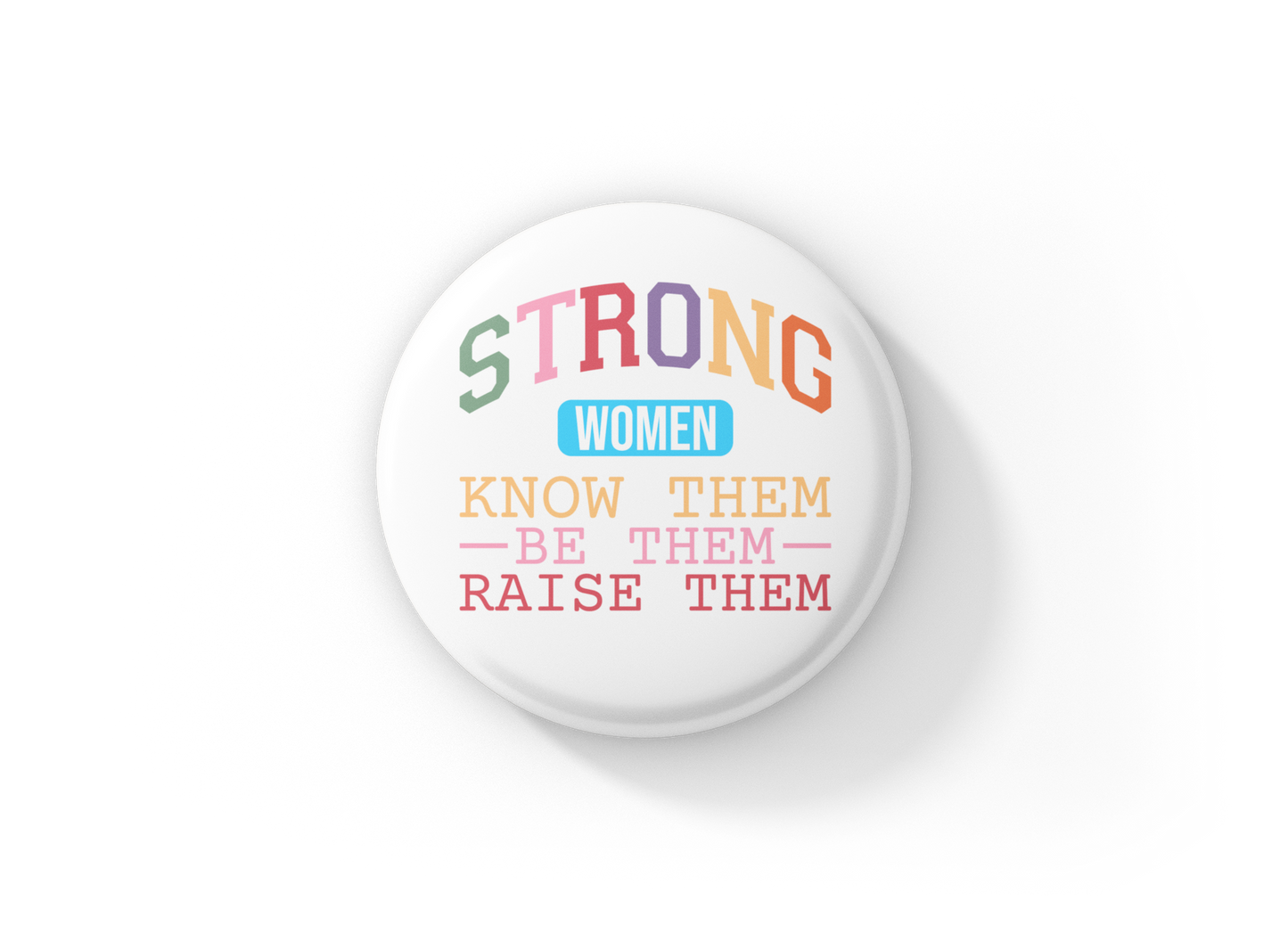 Strong Women Pin Back Button, Magnet