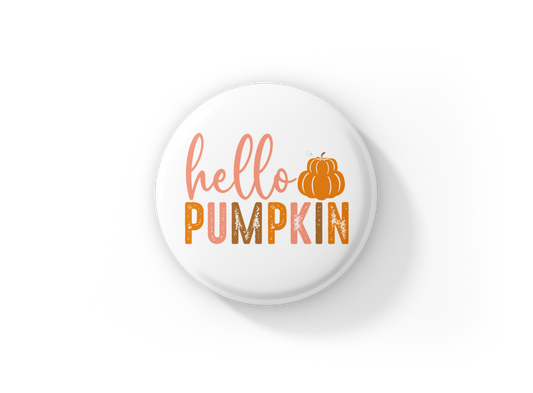 Hello Pumpkin Pin Back Button