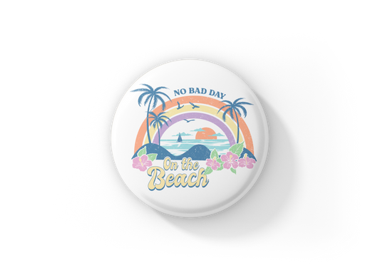 No Bad Day On The Beach Pin Back Button, Magnet, Keychain