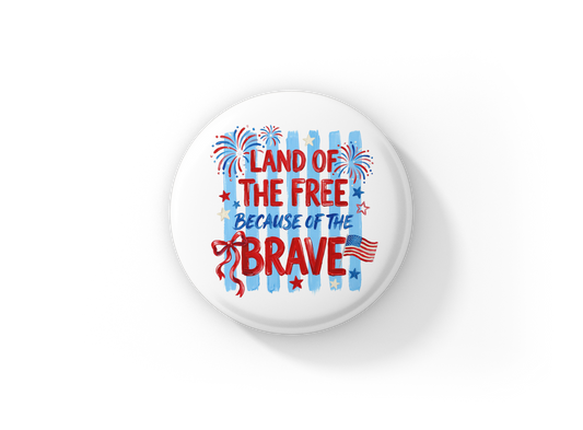Land Of The Free Pin Back Button, Magnet