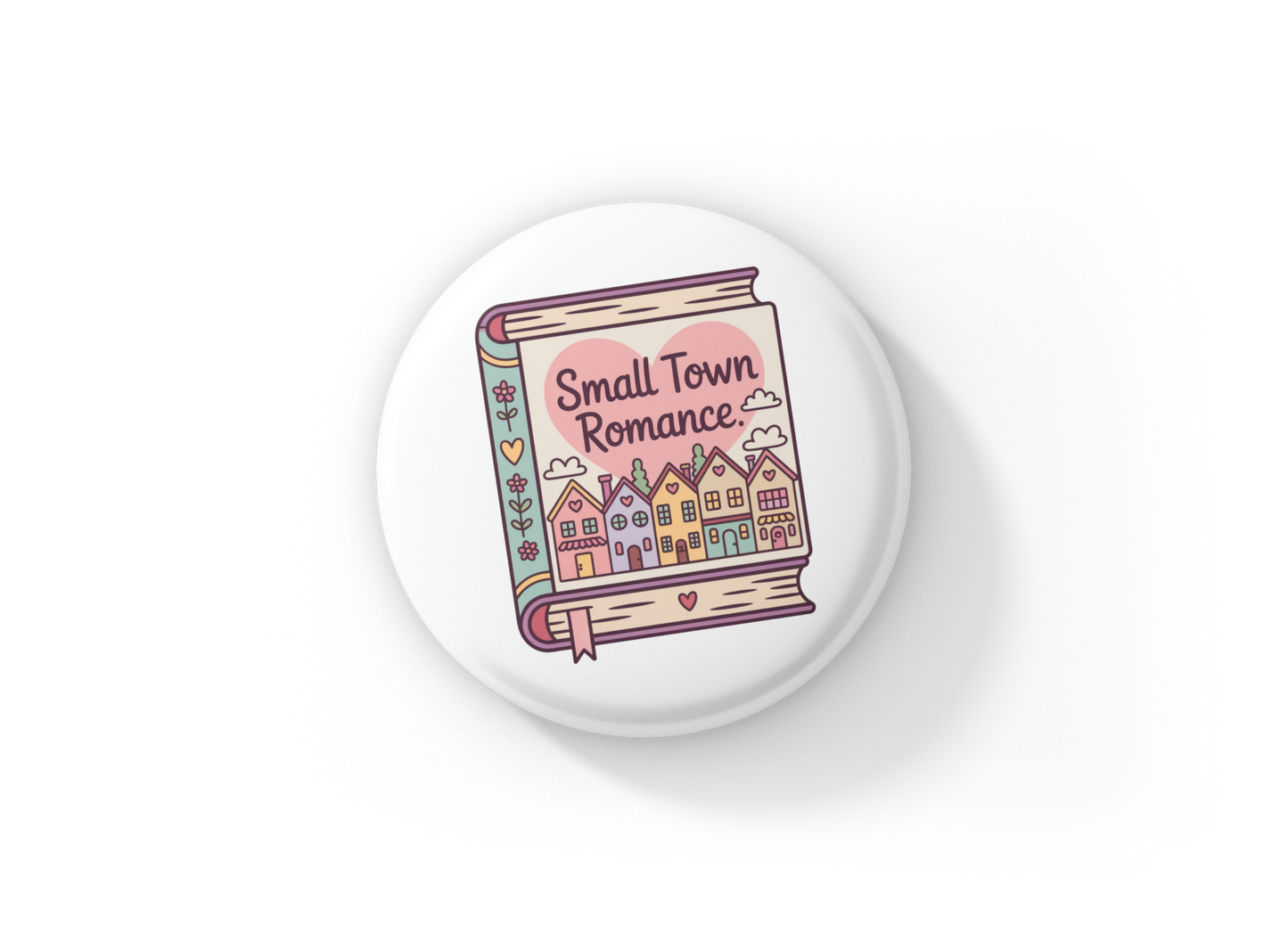 Small Town Romance Pin Back Button, Magnet