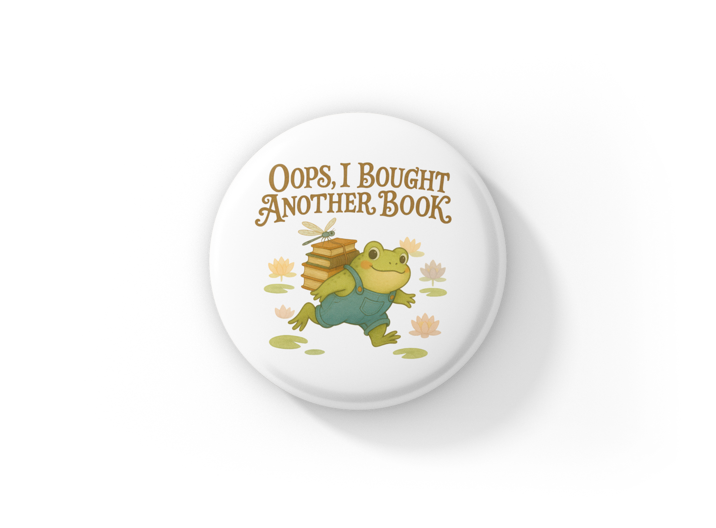 Oops I Bought Another Book Pin Back Button, Magnet