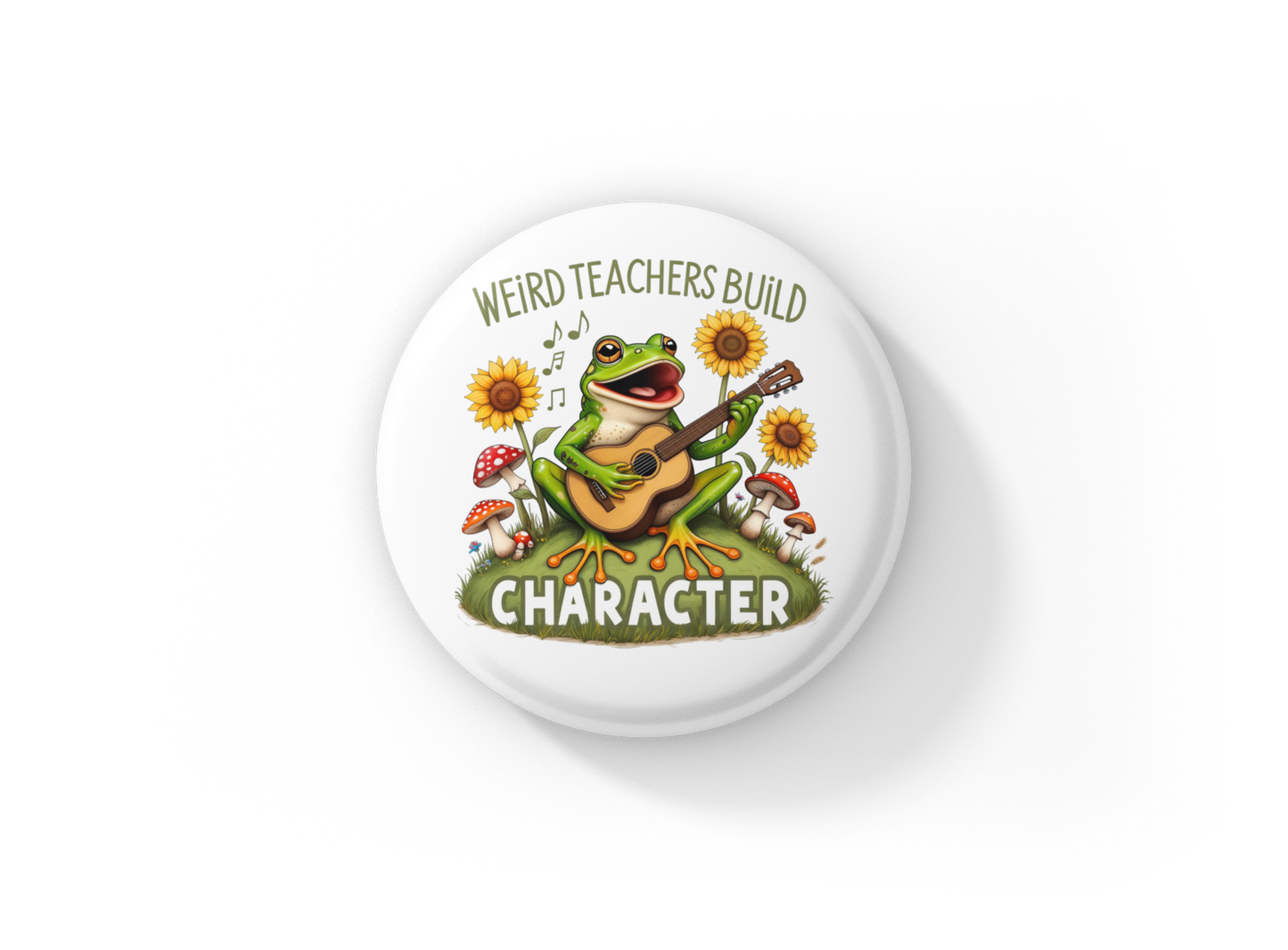 Weird Teachers Build Character Pin Back Button, Magnet