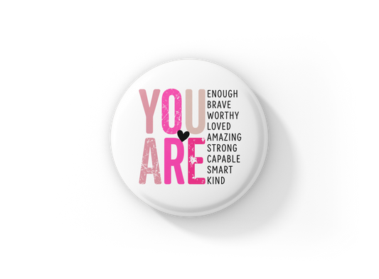 You are Pin Back Button, Magnet