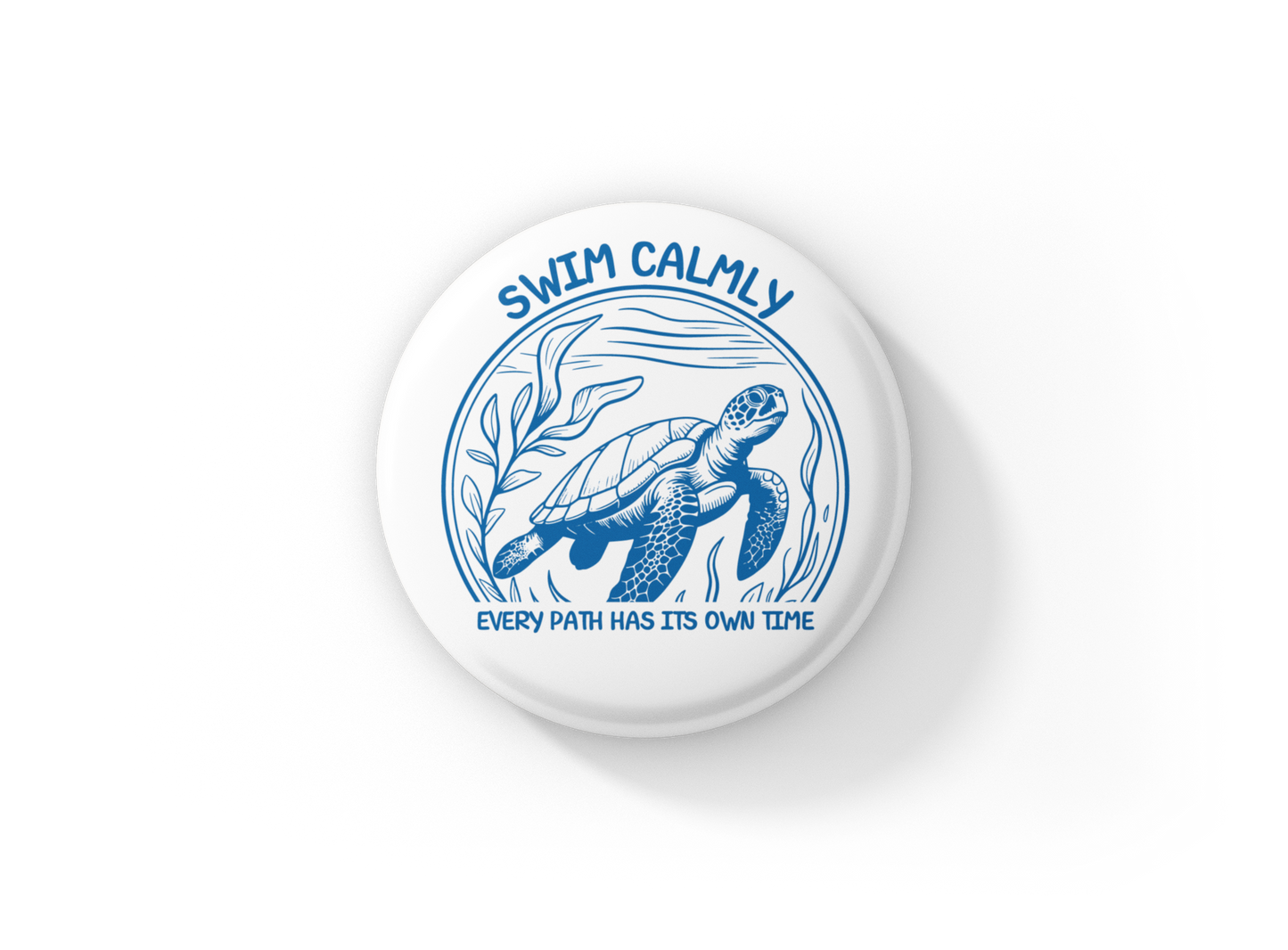 Swim Calmly Sea Turtle Pin Back Button, Magnet