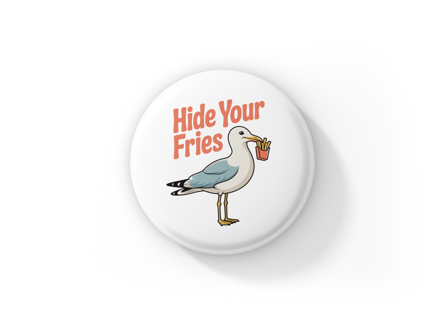Hide Your Fries Seagull Pin Back Button, Magnet