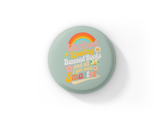 I Survived Reading Banned Books Pin Back Button, Magnet