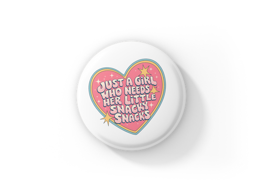 Just a Girl Who Needs Pin Back Button, Magnet