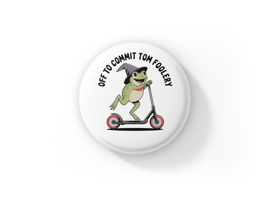 Off To Commit Tom Foolery Pin Back Button, Magnet