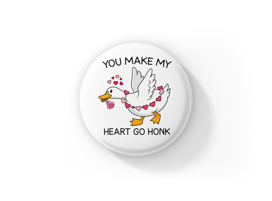 You Make My Heart Go Honk Pin Back Button, Magnet
