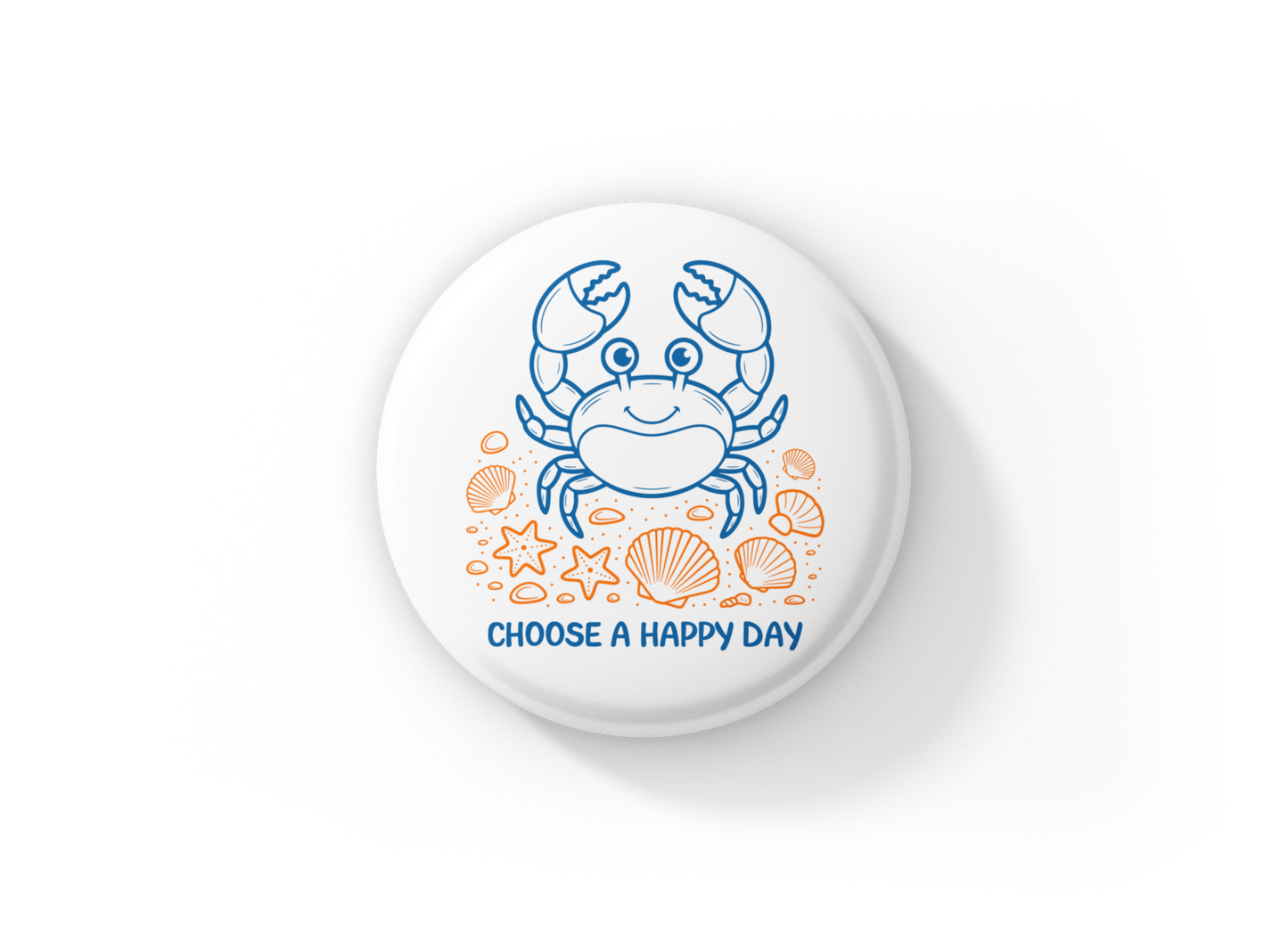 Choose A Happy Day Crab Pin Pin Back Button, Magnet