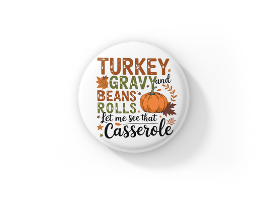 Turkey Gravy 1 Pin Back Button, Magnet