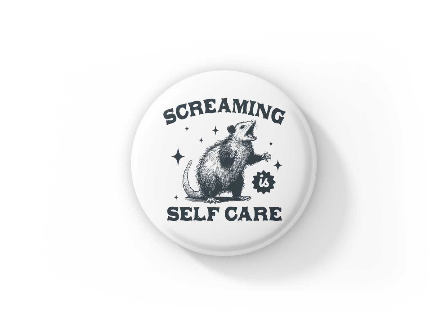 Screaming Is Self Care Pin Back Button, Magnet
