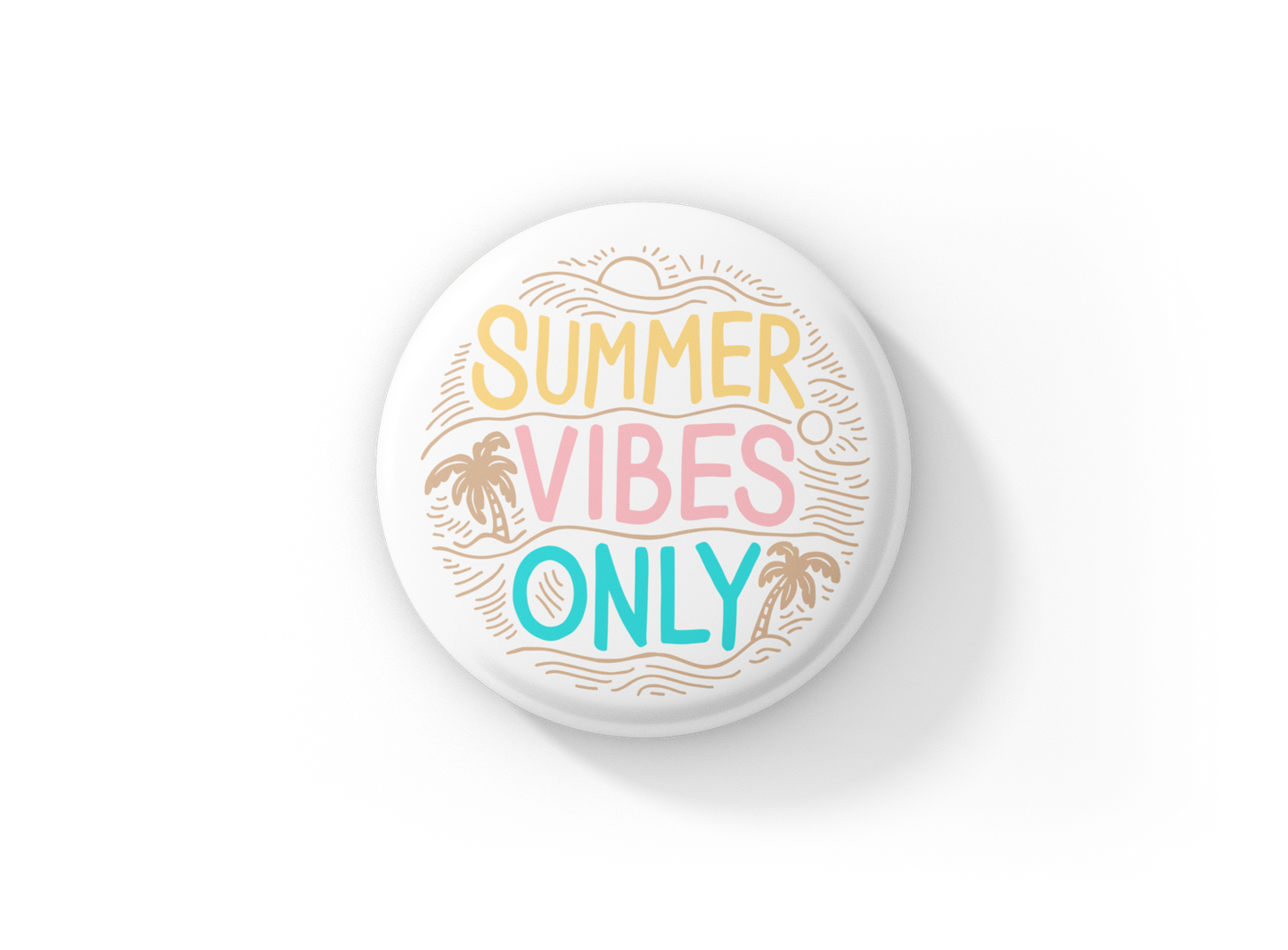 Summer Vibes Only Pin Back Button, Magnet