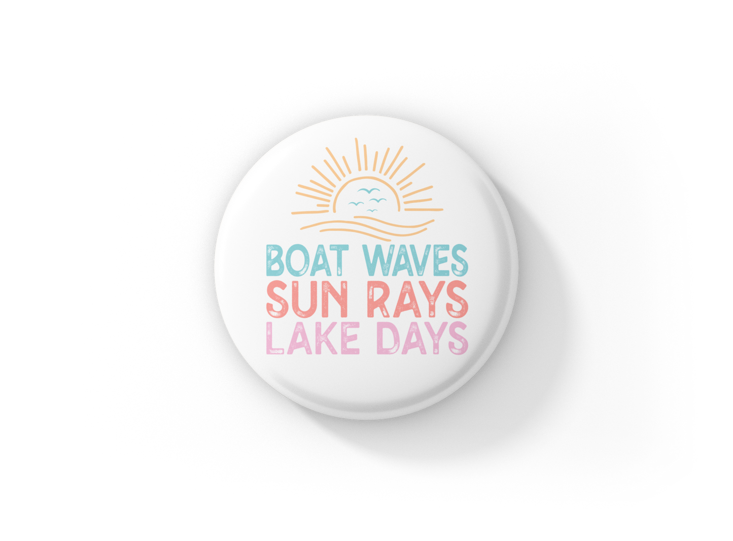 Boat Waves Sun Rays Lake Days Pin Back Button, Magnet