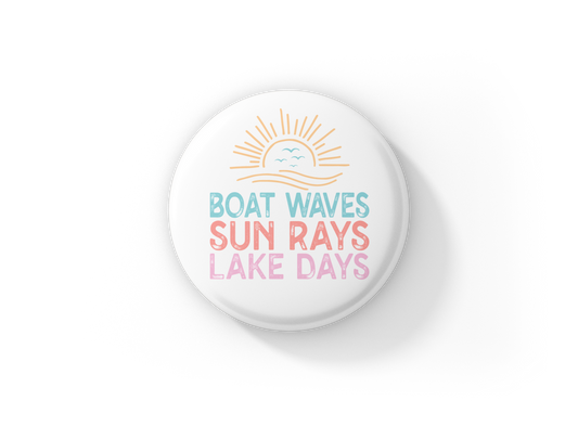Boat Waves Sun Rays Lake Days Pin Back Button, Magnet