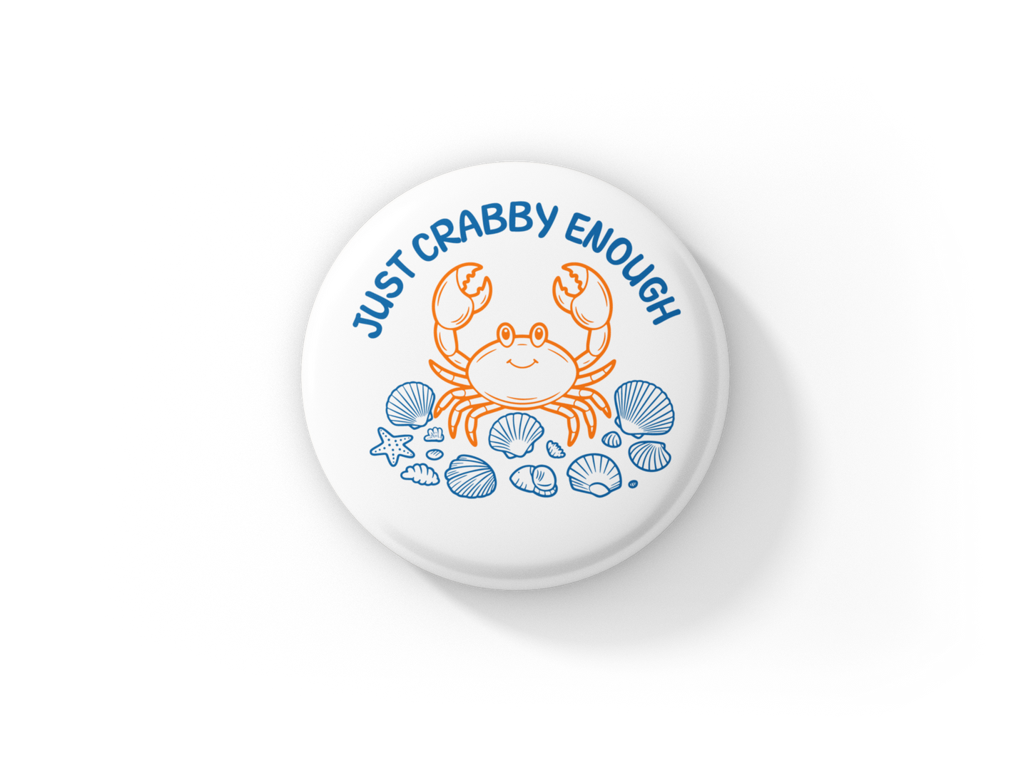 Just Crabby Enough Pin Back Button, Magnet