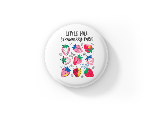 Little Hill Strawberry Farm Pin Back Button, Magnet