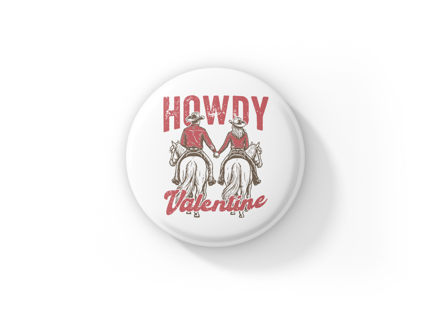 Howdy Valentine Pin Back Button, Magnet