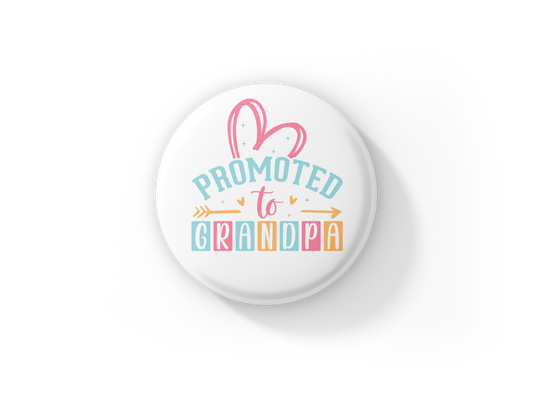 Promoted to Grandpa Pin Back Button, Magnet